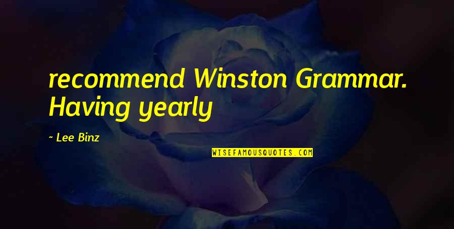 Ollila Service Quotes By Lee Binz: recommend Winston Grammar. Having yearly Ollila Service Quotes By Lee Binz: recommend Winston Grammar. Having yearly