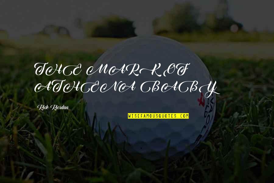 Olthoff Baseball Quotes By Rick Riordan: THE MARK OF ATHENA BABY!!!!!! Olthoff Baseball Quotes By Rick Riordan: THE MARK OF ATHENA BABY!!!!!!