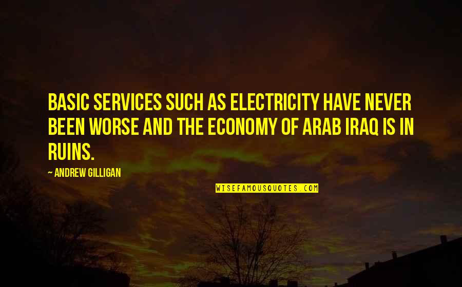 Olx Funny Quotes By Andrew Gilligan: Basic services such as electricity have never been