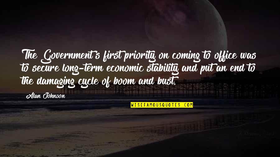Olympic Flame Quotes By Alan Johnson: The Government's first priority on coming to office