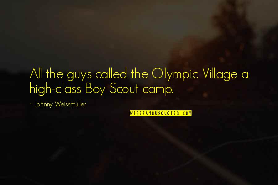 Olympic Quotes By Johnny Weissmuller: All the guys called the Olympic Village a Olympic Quotes By Johnny Weissmuller: All the guys called the Olympic Village a