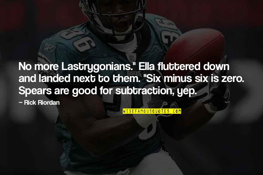 Olympus's Quotes By Rick Riordan: No more Lastrygonians." Ella fluttered down and landed