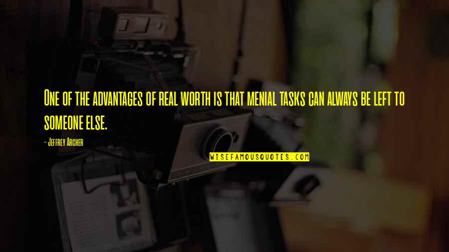 Olympussz 14 Quotes By Jeffrey Archer: One of the advantages of real worth is Olympussz 14 Quotes By Jeffrey Archer: One of the advantages of real worth is