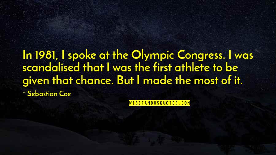 Omac Usa Quotes By Sebastian Coe: In 1981, I spoke at the Olympic Congress.