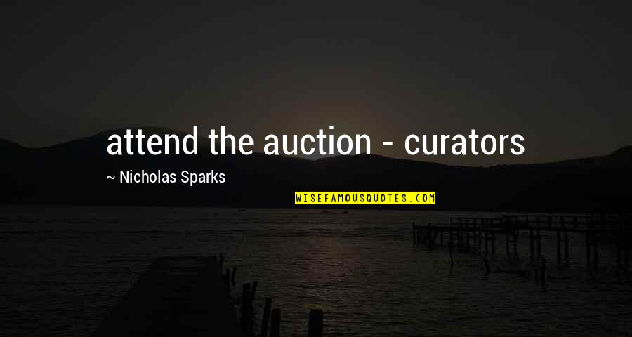 Omaha Fence Quotes By Nicholas Sparks: attend the auction - curators