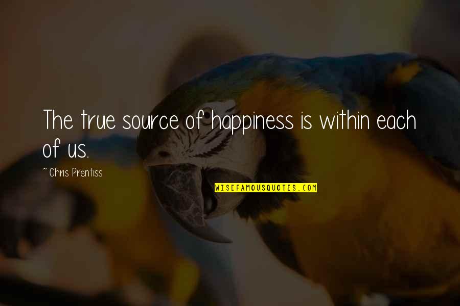 Omar Sterling Motivational Quotes By Chris Prentiss: The true source of happiness is within each