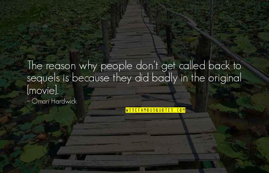 Omari Hardwick Quotes By Omari Hardwick: The reason why people don't get called back Omari Hardwick Quotes By Omari Hardwick: The reason why people don't get called back