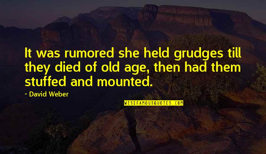 Omelets Breakfast Quotes By David Weber: It was rumored she held grudges till they