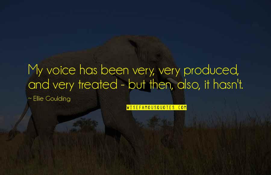 Omero Mumba Quotes By Ellie Goulding: My voice has been very, very produced, and Omero Mumba Quotes By Ellie Goulding: My voice has been very, very produced, and