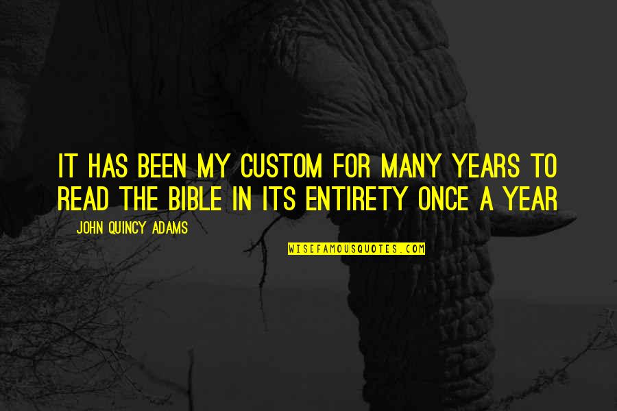 Omisonic Quotes By John Quincy Adams: It has been my custom for many years Omisonic Quotes By John Quincy Adams: It has been my custom for many years