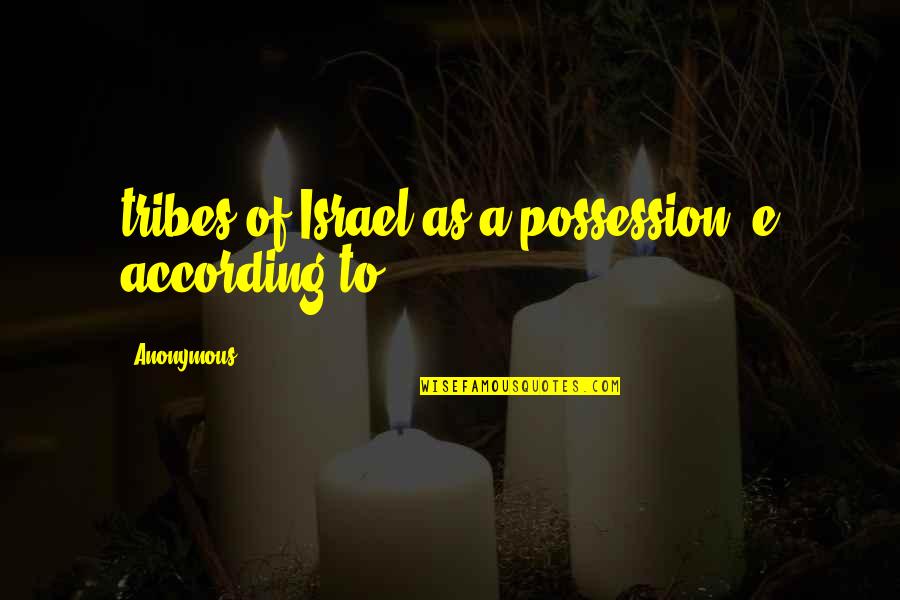 Omitido Quotes By Anonymous: tribes of Israel as a possession e according Omitido Quotes By Anonymous: tribes of Israel as a possession e according