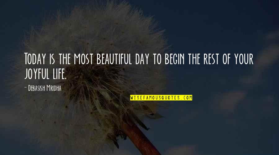 Omnipotencia Significado Quotes By Debasish Mridha: Today is the most beautiful day to begin Omnipotencia Significado Quotes By Debasish Mridha: Today is the most beautiful day to begin