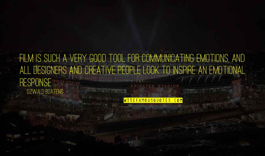 Omnipresence Black Theology Quotes By Ozwald Boateng: Film is such a very good tool for Omnipresence Black Theology Quotes By Ozwald Boateng: Film is such a very good tool for