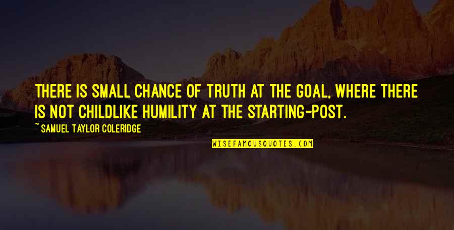 Omobolanle Adeyemo Quotes By Samuel Taylor Coleridge: There is small chance of truth at the Omobolanle Adeyemo Quotes By Samuel Taylor Coleridge: There is small chance of truth at the