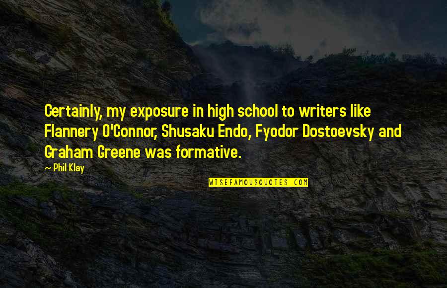 Omoruyi Rutgers Quotes By Phil Klay: Certainly, my exposure in high school to writers