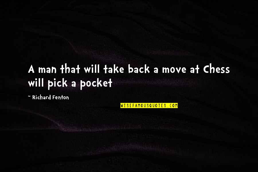 Omphalos Greek Quotes By Richard Fenton: A man that will take back a move