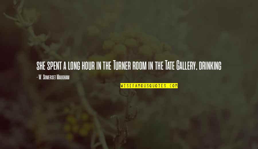 On Drakon Quotes By W. Somerset Maugham: she spent a long hour in the Turner On Drakon Quotes By W. Somerset Maugham: she spent a long hour in the Turner