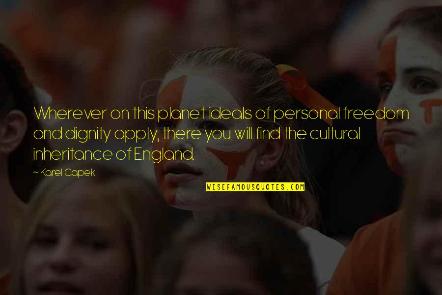 On Freedom Quotes By Karel Capek: Wherever on this planet ideals of personal freedom On Freedom Quotes By Karel Capek: Wherever on this planet ideals of personal freedom
