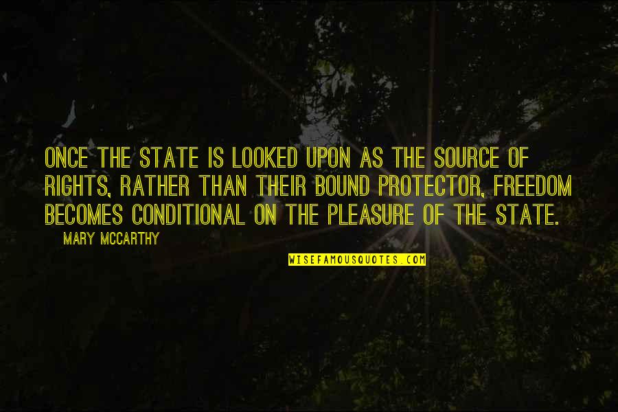 On Freedom Quotes By Mary McCarthy: Once the state is looked upon as the On Freedom Quotes By Mary McCarthy: Once the state is looked upon as the