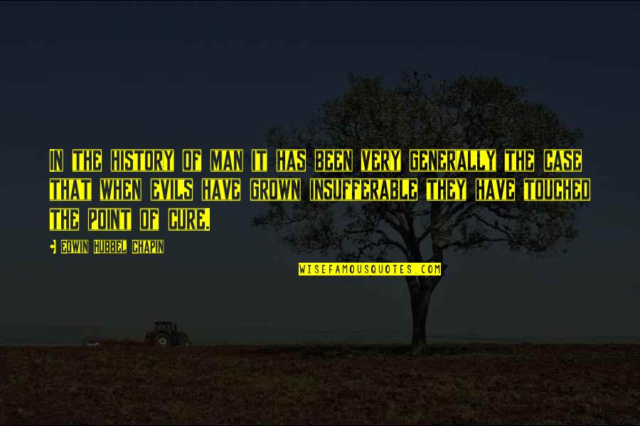 On My Grown Man Quotes By Edwin Hubbel Chapin: In the history of man it has been On My Grown Man Quotes By Edwin Hubbel Chapin: In the history of man it has been
