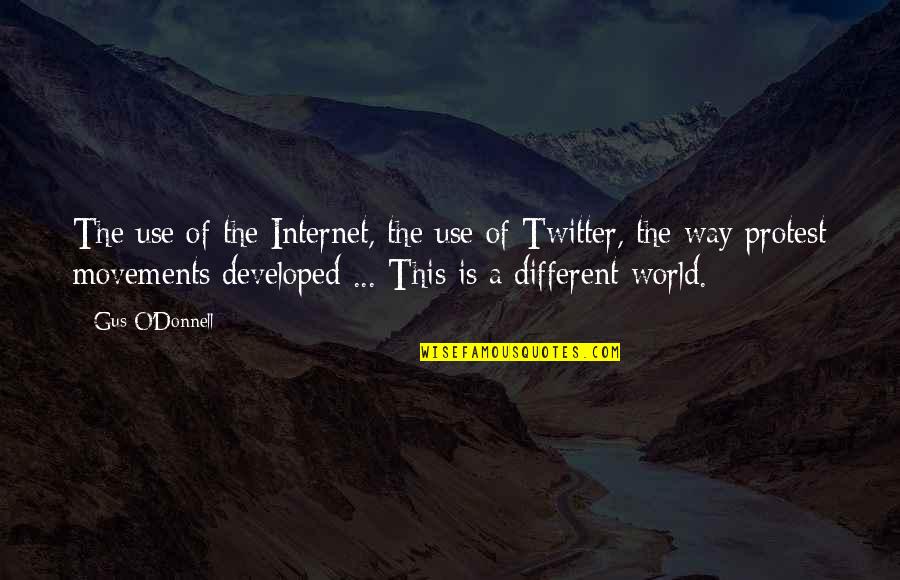 On My Own Twitter Quotes By Gus O'Donnell: The use of the Internet, the use of