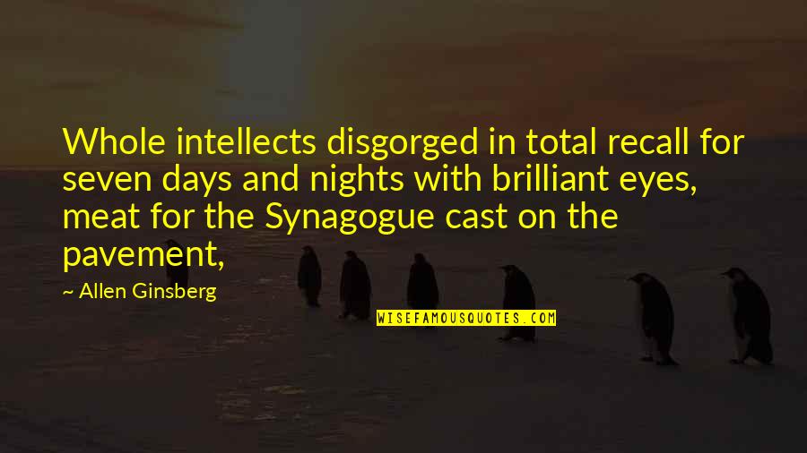 On Nights Quotes By Allen Ginsberg: Whole intellects disgorged in total recall for seven On Nights Quotes By Allen Ginsberg: Whole intellects disgorged in total recall for seven