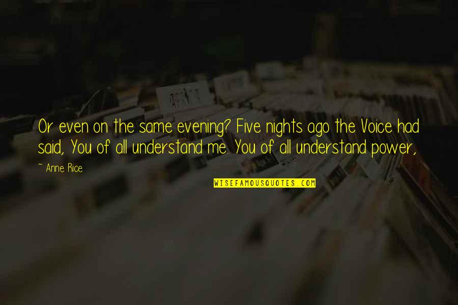 On Nights Quotes By Anne Rice: Or even on the same evening? Five nights On Nights Quotes By Anne Rice: Or even on the same evening? Five nights