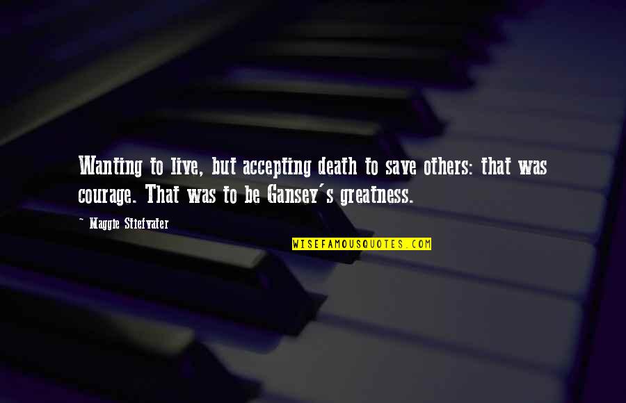 On Richard Iii Quotes By Maggie Stiefvater: Wanting to live, but accepting death to save On Richard Iii Quotes By Maggie Stiefvater: Wanting to live, but accepting death to save