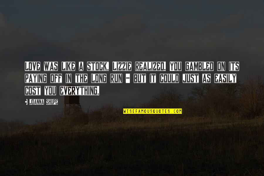 On Stock Quotes By Joanna Shupe: Love was like a stock, Lizzie realized. You On Stock Quotes By Joanna Shupe: Love was like a stock, Lizzie realized. You