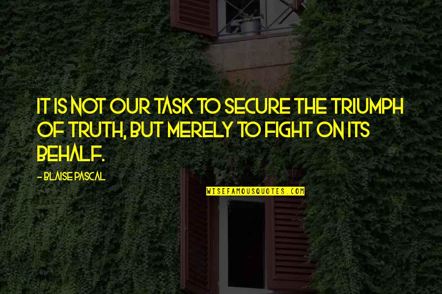 On Task Quotes By Blaise Pascal: It is not our task to secure the On Task Quotes By Blaise Pascal: It is not our task to secure the