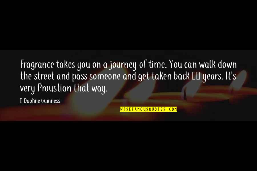 On The Journey Quotes By Daphne Guinness: Fragrance takes you on a journey of time.