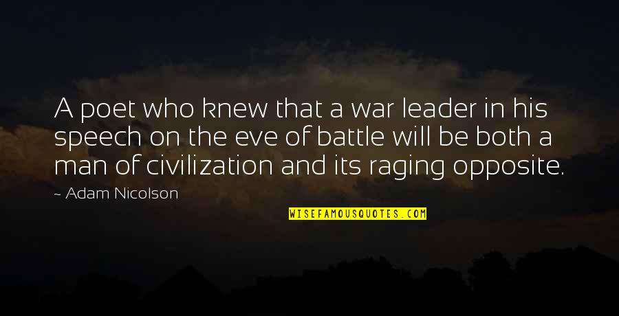 On War Quotes By Adam Nicolson: A poet who knew that a war leader