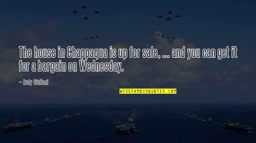 On Wednesday Quotes By Rudy Giuliani: The house in Chappaqua is up for sale, On Wednesday Quotes By Rudy Giuliani: The house in Chappaqua is up for sale,