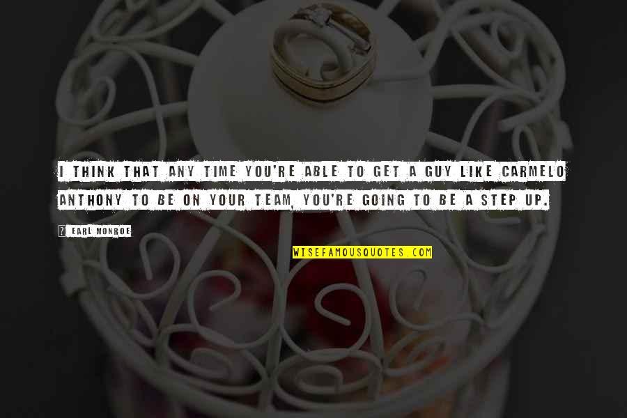 On Your Time Quotes By Earl Monroe: I think that any time you're able to On Your Time Quotes By Earl Monroe: I think that any time you're able to