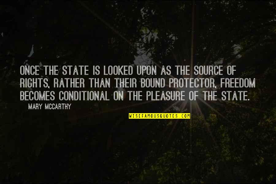 Once Upon Quotes By Mary McCarthy: Once the state is looked upon as the