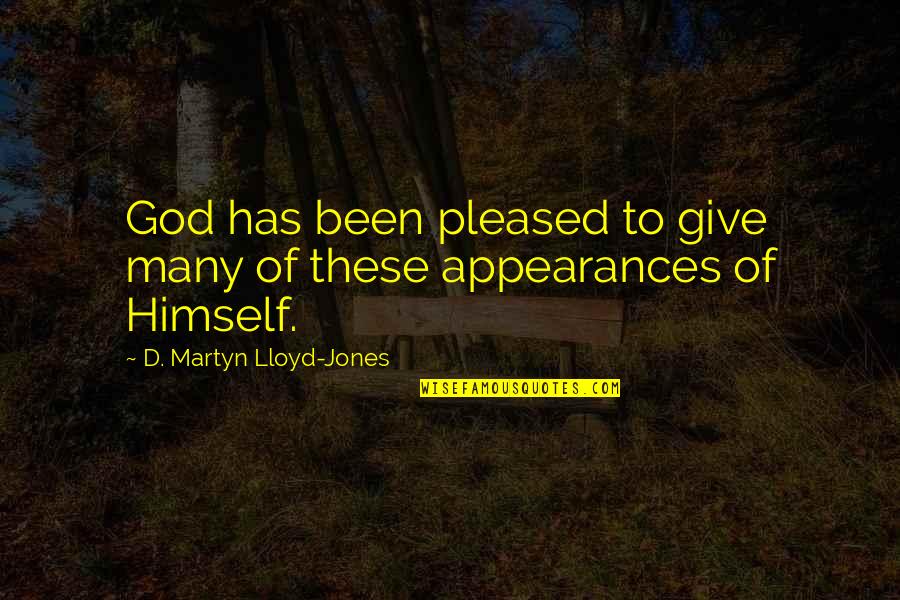 Once You Lie Me Quotes By D. Martyn Lloyd-Jones: God has been pleased to give many of