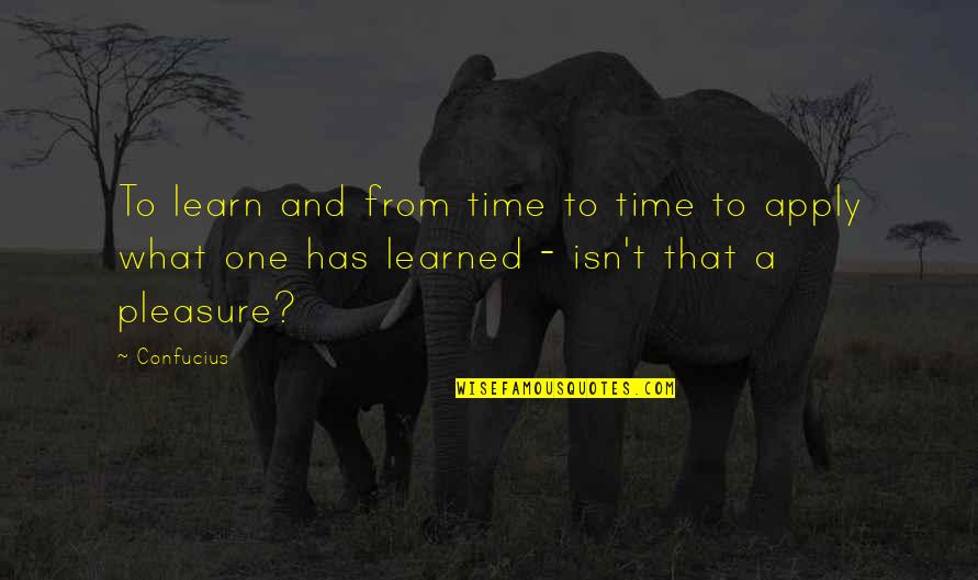 Ondekoza Drummers Quotes By Confucius: To learn and from time to time to