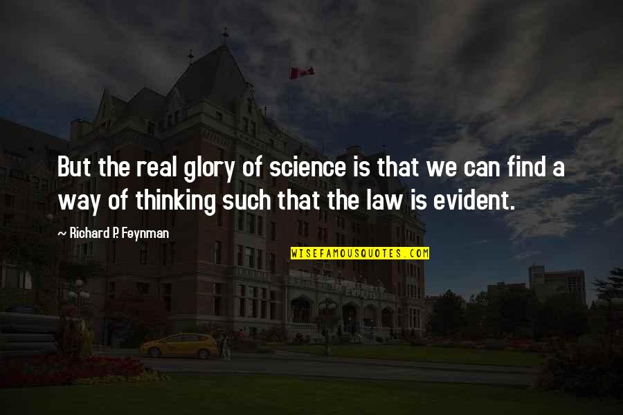 Ondrej Koval Quotes By Richard P. Feynman: But the real glory of science is that Ondrej Koval Quotes By Richard P. Feynman: But the real glory of science is that