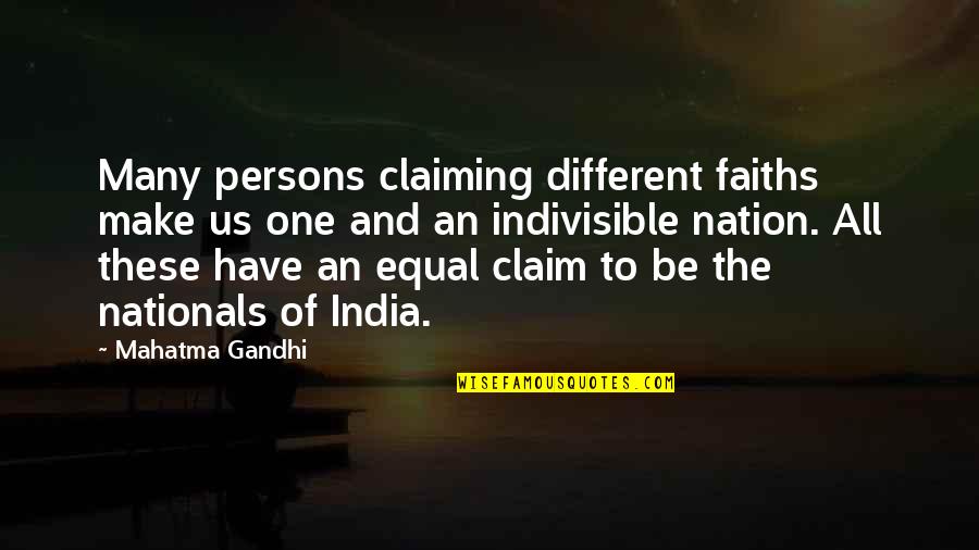 One And Many Quotes By Mahatma Gandhi: Many persons claiming different faiths make us one