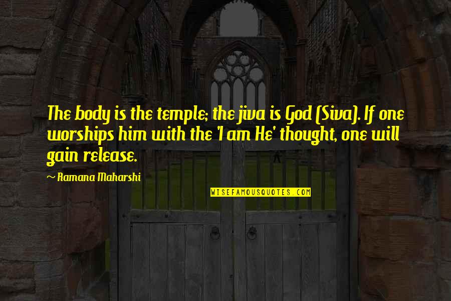 One Body Quotes By Ramana Maharshi: The body is the temple; the jiva is One Body Quotes By Ramana Maharshi: The body is the temple; the jiva is