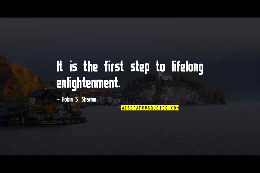 One Day Getting Married Quotes By Robin S. Sharma: It is the first step to lifelong enlightenment.