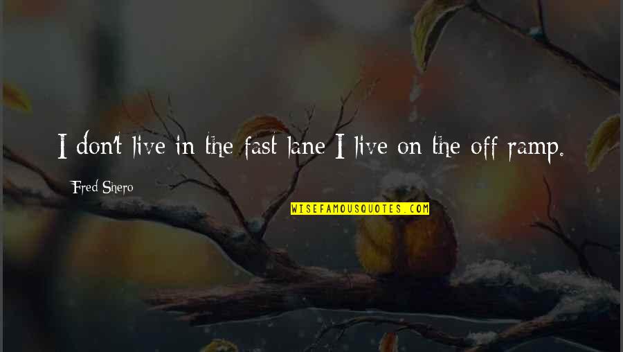 One Day Truth Will Come Out Quotes By Fred Shero: I don't live in the fast lane I