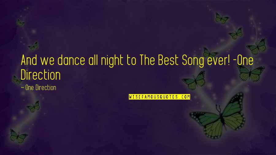 One Direction Lyric Quotes By One Direction: And we dance all night to The Best One Direction Lyric Quotes By One Direction: And we dance all night to The Best