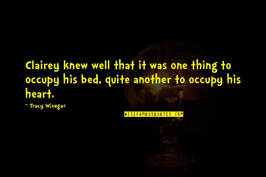 One Heart Quotes By Tracy Winegar: Clairey knew well that it was one thing One Heart Quotes By Tracy Winegar: Clairey knew well that it was one thing