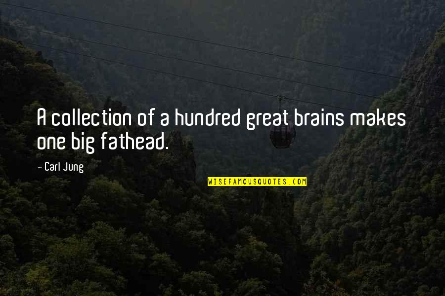 One Hundred Quotes By Carl Jung: A collection of a hundred great brains makes
