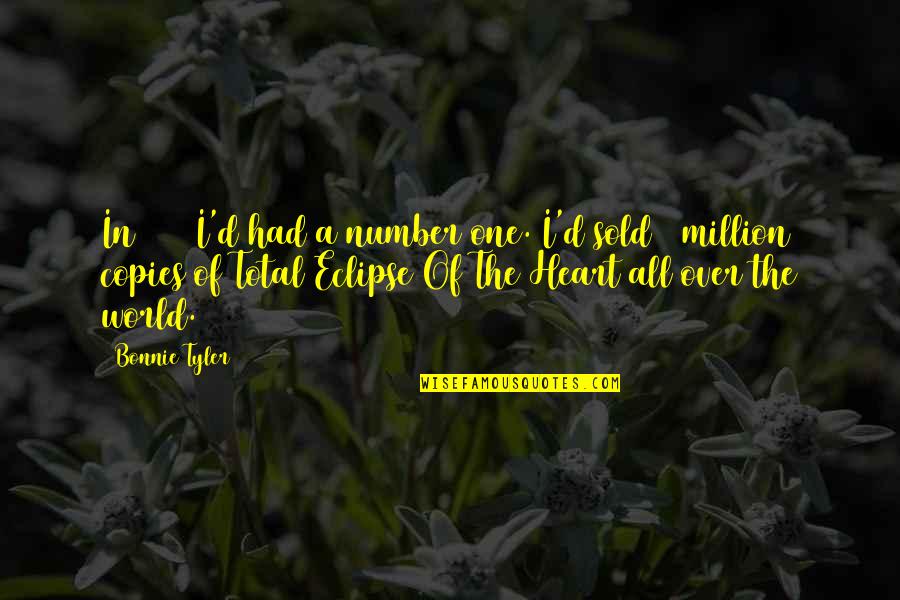 One In Million Quotes By Bonnie Tyler: In 1983 I'd had a number one. I'd