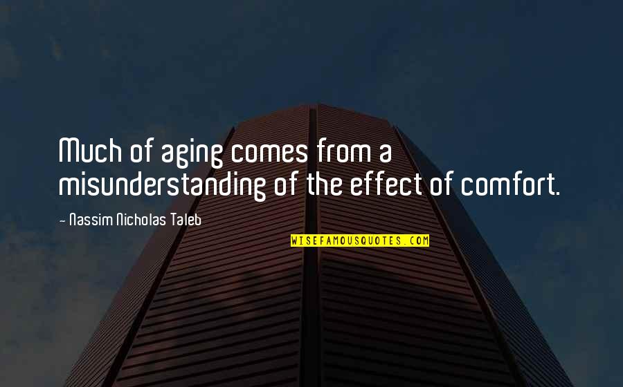 One Last Dance Quotes By Nassim Nicholas Taleb: Much of aging comes from a misunderstanding of