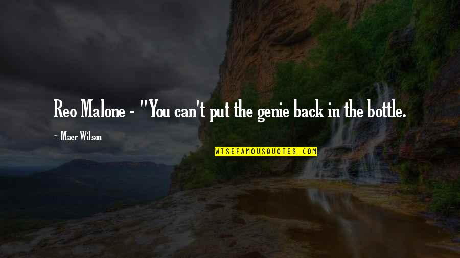 One Line Falling In Love Quotes By Maer Wilson: Reo Malone - "You can't put the genie