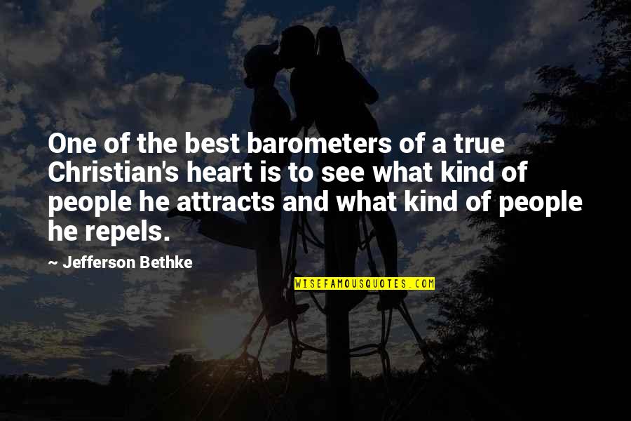 One Of A Kind People Quotes By Jefferson Bethke: One of the best barometers of a true One Of A Kind People Quotes By Jefferson Bethke: One of the best barometers of a true