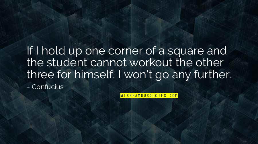 One Of Confucius Quotes By Confucius: If I hold up one corner of a